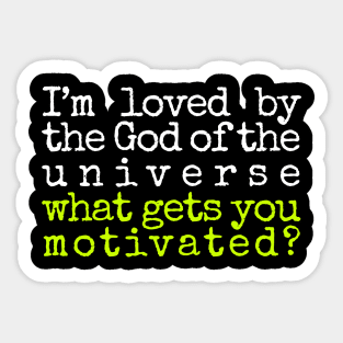 What Motivates Me Sticker